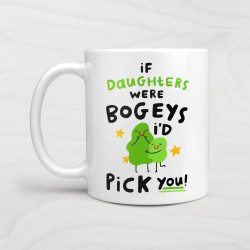 'If Daughters Were Bogeys' Mug