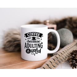 'Coffee because adulting' mug