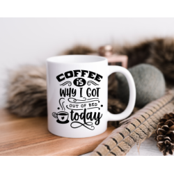 'Coffee is why I got' mug