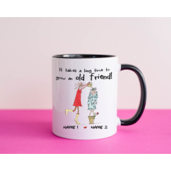  'Grow an old friend ' mug