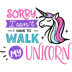 Unicorn 'i have to walk my unicorn' mug